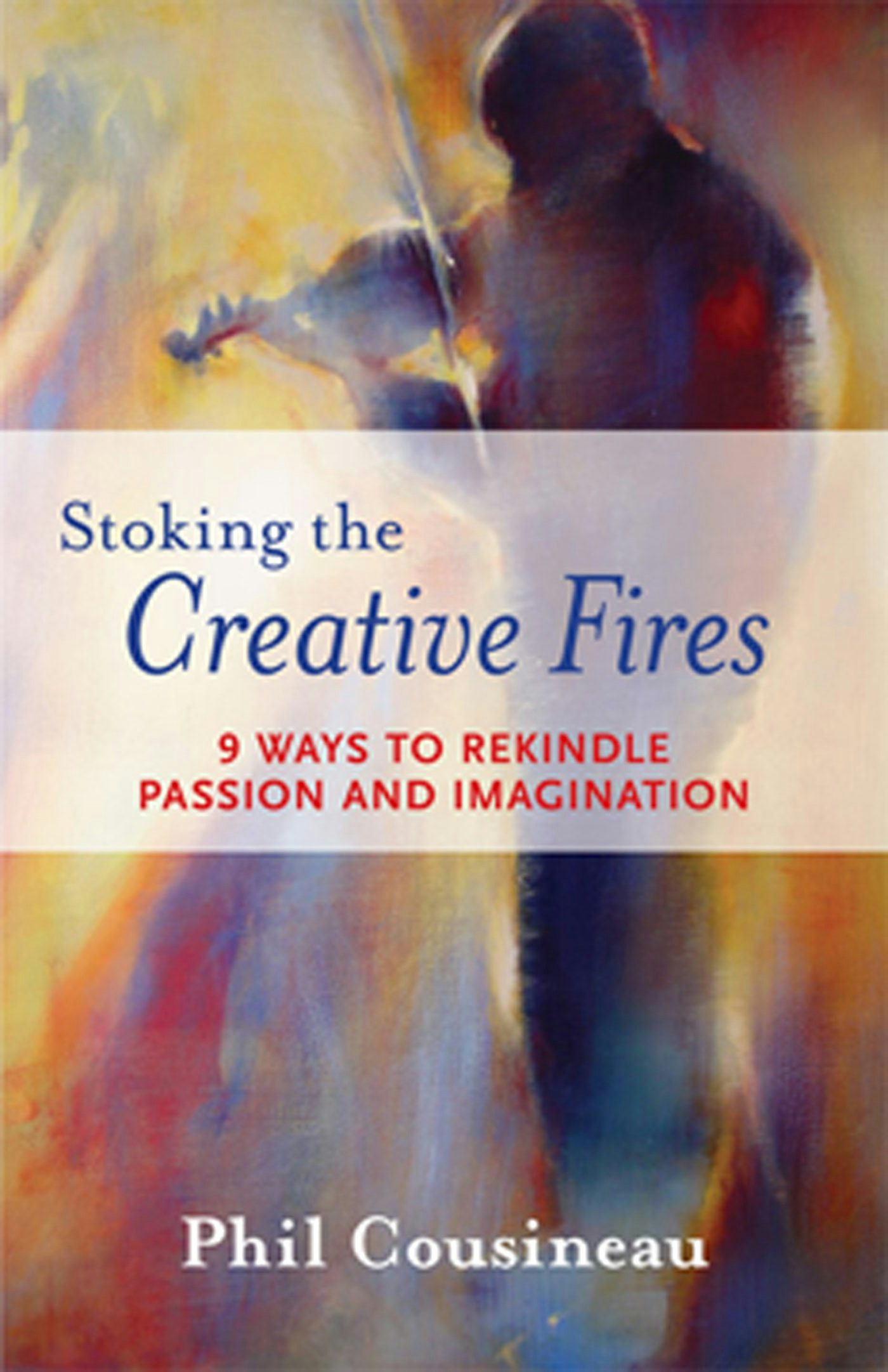 Book cover image for Stoking the Creative Fires ISBN: 9781609250263